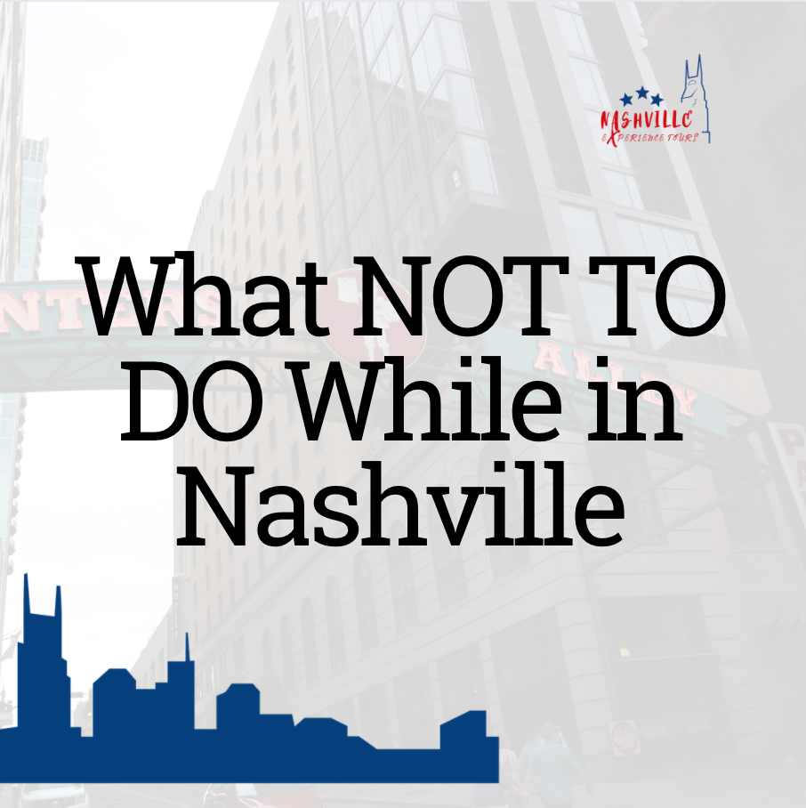 What not to do in Nashville text image